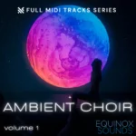 Full MiDi Tracks Series: Ambient Choir Vol.1 MiDi-GTA