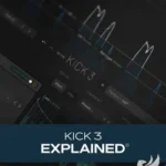 KiCK 3 Explained TUTORiAL