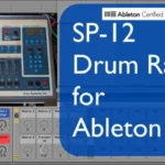 SP-12 Drum Rack ABLETON ADG-FANTASTiC SP-12 ABLETON Drum Rack FANTASTiC | 29 December 2024 | 1 MB...
