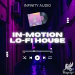 In-Motion Lo-Fi House WAV MiDi-FANTASTiC