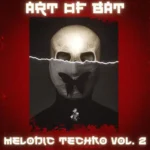 Art Of Bat: Melodic Techno Vol.2 WAV MiDi-FANTASTiC