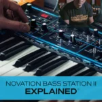 Novation Bass Station II Explained TUTORiAL-HiDERA