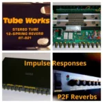 Tubeworks RT-921 Stereo Tube 12 Spring Reverb! IRs WAV