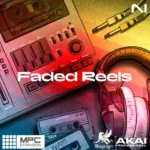 AKAi MPC Faded Reels MPC EXPANSiON