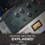 Mixing Secrets Explained Vol.1 TUTORiAL-HiDERA