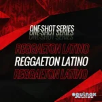One-Shot Series: Reggaeton Latino WAV-FANTASTiC