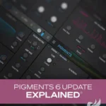Pigments 6 Update Explained TUTORiAL-HiDERA