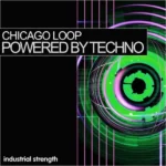 Chicago Loop: Powered By Techno WAV MiDi SERUM-FANTASTiC
