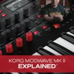 KORG Modwave Mk II Explained® HiDERA | 06 April 2025 | 7.91...