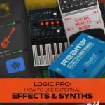 Logic Pro: How to Use External Effects & Synths TUTORiAL