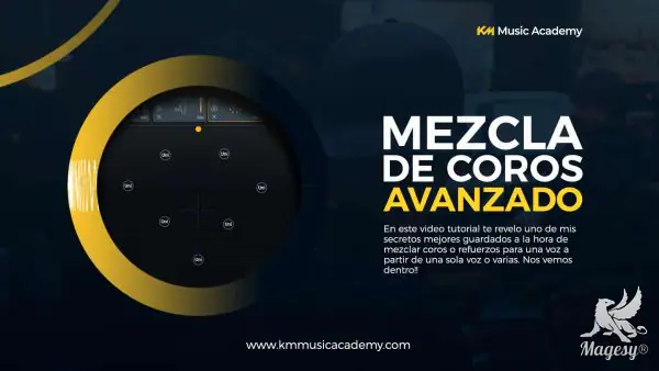 Mezcla de Coros Avanzado TUTORiAL-FANTASTiC-MaGeSY