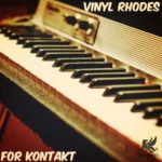 Vinyl Rhodes Electric Piano KONTAKT WAV