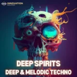 Deep Spirits Deep and Melodic Techno WAV MiDi-FANTASTiC