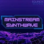 Mainstream Synthwave WAV MiDi-FANTASTiC