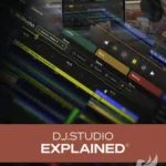 DJ.Studio Explained TUTORiAL-HiDERA
