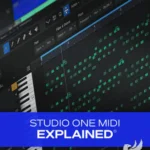 Studio One MiDi Explained® HiDERA | 19 July 2025 | 344 MB...