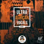 Ultra African Vocals 3 FANTASTiC | 22 July 2025 | 562.96 MB...
