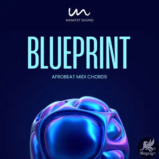 Blueprint Afrobeats MiDi Chord Pack-FANTASTiC-MaGeSY