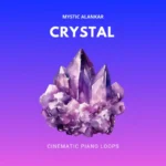 Crystal: Cinematic Piano Loops FANTASTiC | 14 August 2025 | 1.03 GB...