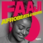 FAAJi: Afrobeats & Guitars FANTASTiC | 24 August 2025 | 411.13 MB...