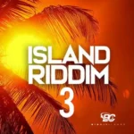 Island Riddim 3 FANTASTiC | 22 August 2025 | 84.10 MB 'Island...