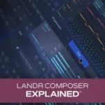 LANDR Composer Explained® HiDERA | 30 August 2025 | 109 MB In...