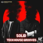 Solid Tech House Grooves FANTASTiC | 07 August 2025 | 120.78 MB...