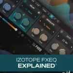 iZotope FXEQ Explained® HiDERA | 09 August 2025 | 191 MB Join...