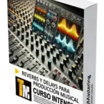 Curso Intensivo de Reverbs y Delays P2P | 24 September 2025 |...