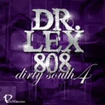 Dr Lex 808 Dirty South 4 FANTASTiC | 02 September 2025 |...