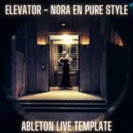 Elevator Ableton Template FANTASTiC | 15 September 2025 | 18.56 MB A...