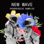 New Wave Progressive Samples FANTASTiC | 03 September 2025 | 198.22 MB...