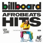 Billboard Afrobeat Hits Vol.1 FANTASTiC | 01 Octubre 2025 | 621.30 MB...