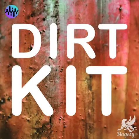 Dirt Kit MULTiFORMAT-FANTASTiC-MaGeSY