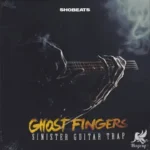 Ghost Fingers: Sinister Guitar Trap FANTASTiC | 18 October 2025 | 286.19...