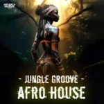 Jungle Groove Afro House FANTASTiC | 30 October 2025 | 247 MB...