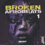 Broken Afrobeats Vol.1 FANTASTiC | 01 November 2025 | 82.54 MB 'Broken...