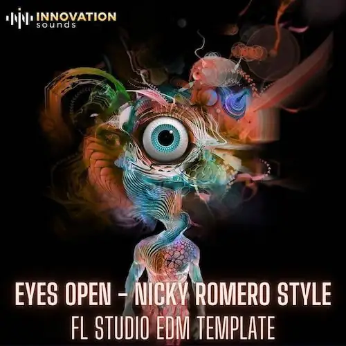 Eyes Open - Nicky Romero Style FL Studio Template-FANTASTiC-MaGeSY Eyes Open - Nicky Romero Style FL Studio Template-FANTASTiC-MaGeSY