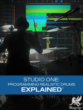 Studio One Programming Realistic Drums Explained TUTORiAL-FANTASTiC-MaGeSY Studio One Programming Realistic Drums Explained TUTORiAL-FANTASTiC-MaGeSY