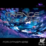 Trance Celestial for OMNiSPHERE-FANTASTiC ✩Trance Celestial✩ FANTASTiC | 08 November 2025 | 31 MB Trance Celestial...