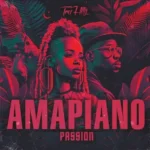 Amapiano Passion MULTiFORMAT-FANTASTiC Amapiano Passion FANTASTiC | 09 December 2025 | 893.98 MB 'Amapiano Passion'...