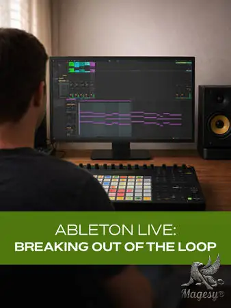 Ableton Live Breaking Out Of The Loop TUTORiAL-FANTASTiC-MaGeSY