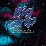 Big Drip MULTiFORMAT TeamViP | 09 January 2026 | 3.59GB Big Drip...