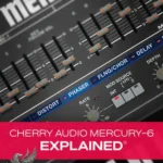 Mercury-6 Explained® FANTASTiC | 13 January 2026 | 255 MB Cherry Audio’s...