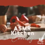 ASMR Kitchen Sounds Effects FANTASTiC | 16 April 2026 | 149 MB...