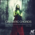 Cinematic Chords: Midi Pack 2 FANTASTiC | 25 May 2026 | 22.66...