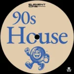 Element One 90s House P2P | 28 May 2026 | 492 MB...