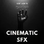 Cinematic Sound Effects (SFX) FLAC-FANTASTiC Cinematic Sound Effects FANTASTiC | 11 June 2026 | 169 MB Cinematic...