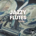 Jazzy Flutes Vol.1 FANTASTiC | 08 June 2026 | 25.82 MB 'Jazzy...