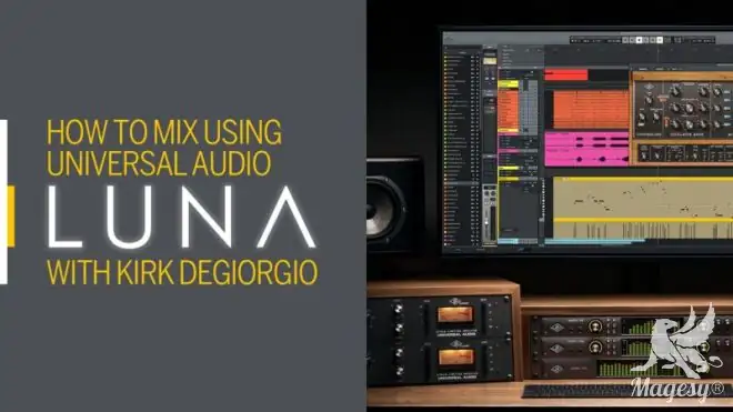 How To Mix Using Universal Audio Luna TUTORiAL-FANTASTiC-MaGeSY How To Mix Using Universal Audio Luna TUTORiAL-FANTASTiC-MaGeSY